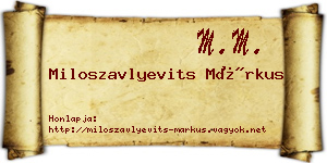 Miloszavlyevits Márkus névjegykártya